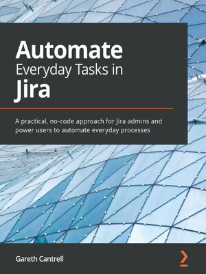 cover image of Automate Everyday Tasks in Jira